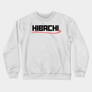 Hibachi Crewneck Sweatshirt